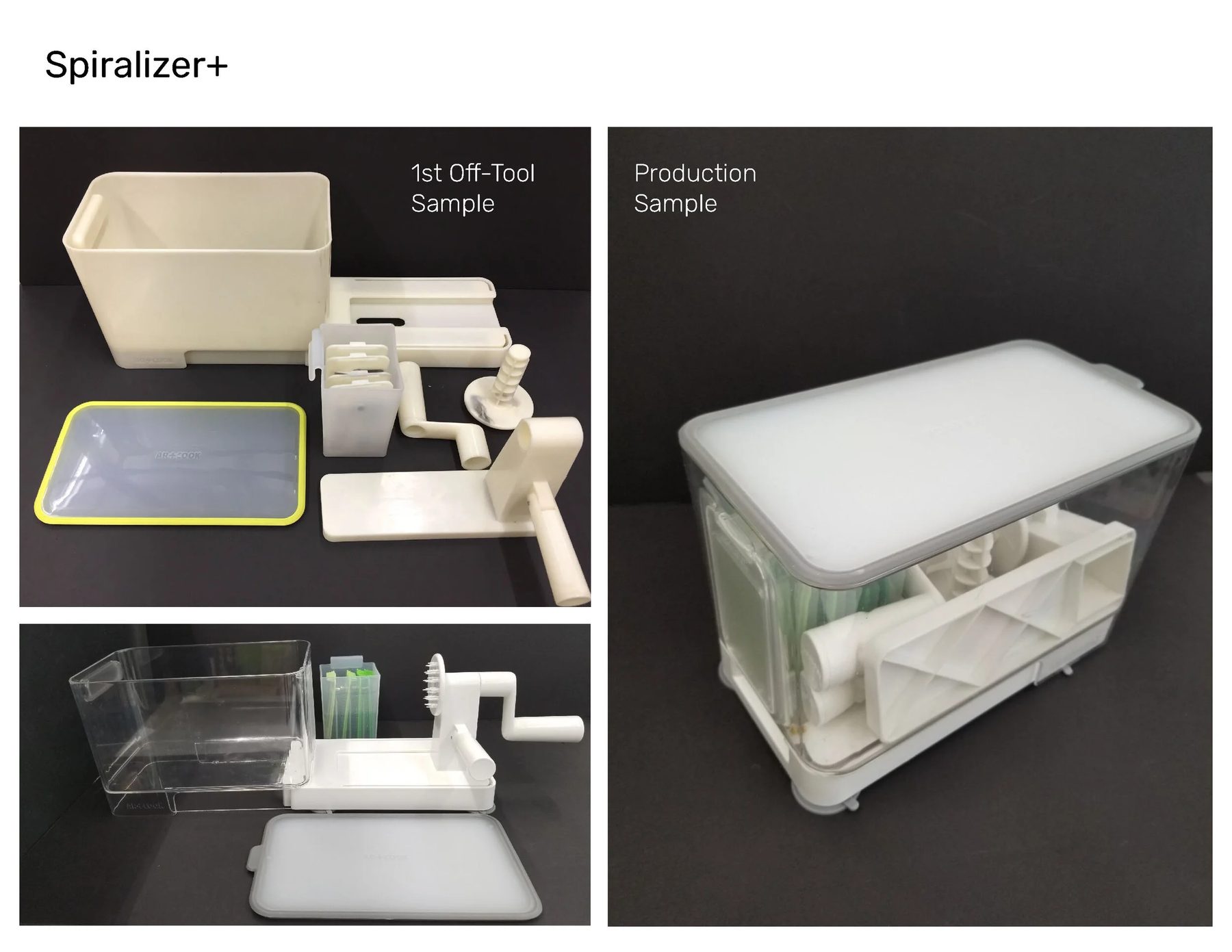 Art+Cook Spiralizer+ — 1st off-tool sample and production sample